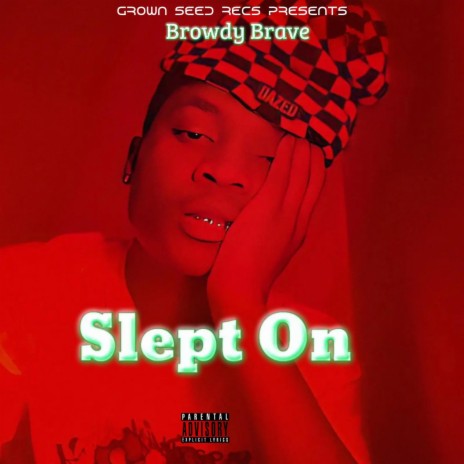Slept On | Boomplay Music
