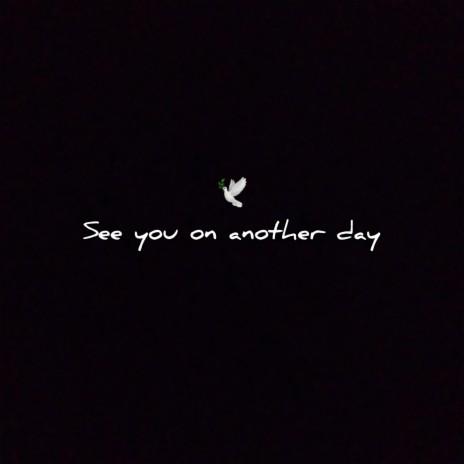 See you on another day