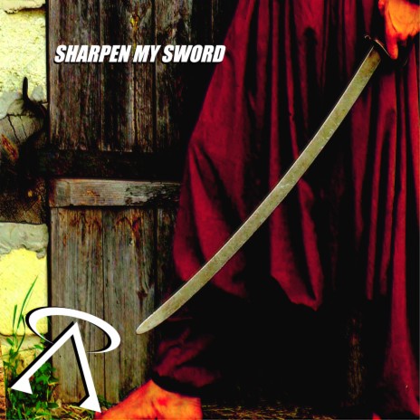 Sharpen My Sword | Boomplay Music