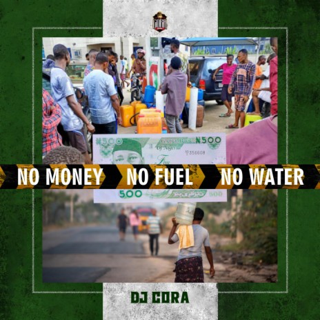 No Money No Fuel No Water | Boomplay Music