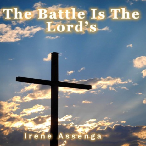 The Battle Is The Lord’s