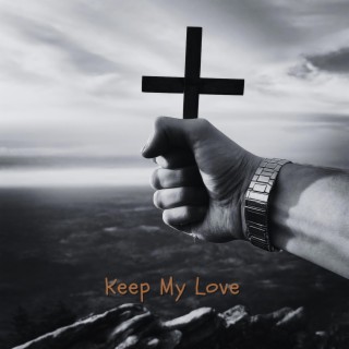 Keep My Love