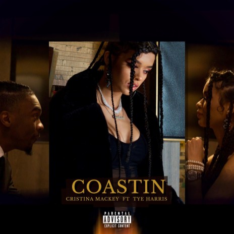 Coastin' (feat. Tye Harris) | Boomplay Music