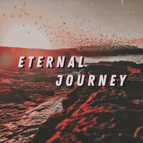 Eternal Journey | Boomplay Music