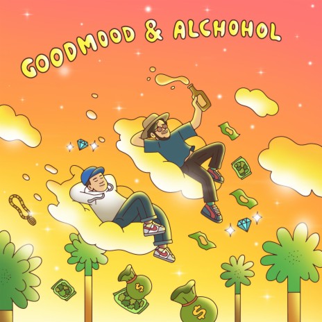 Goodmood & Alchohol (feat. LucazZ) | Boomplay Music