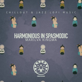 Harmonious in Spasmodic