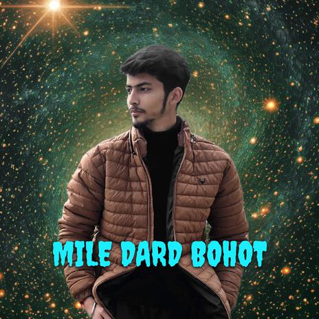 MILE DARD BOHOT | Boomplay Music