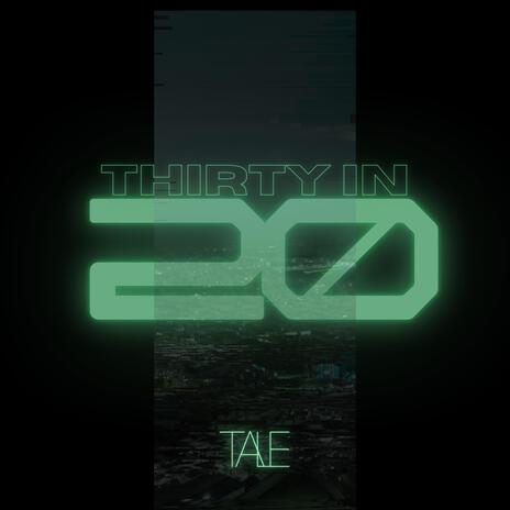 THIRTY IN 20 | Boomplay Music