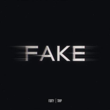 Fake ft. Trvp | Boomplay Music