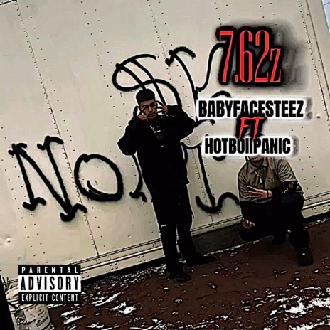 7.62'z ft. BABYFACESTEEZ | Boomplay Music