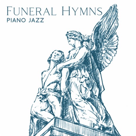 Funeral Hymns | Boomplay Music