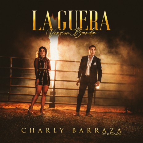 La Guera (Version Banda) ft. P Chonch | Boomplay Music