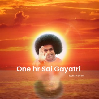 Sai Gayatri one hr