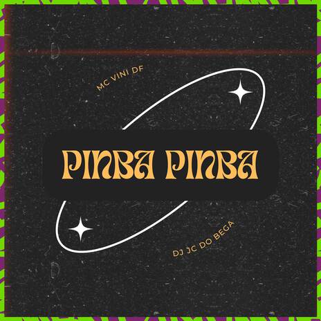 Pinba pinba ft. DJ JC DO BEGA | Boomplay Music