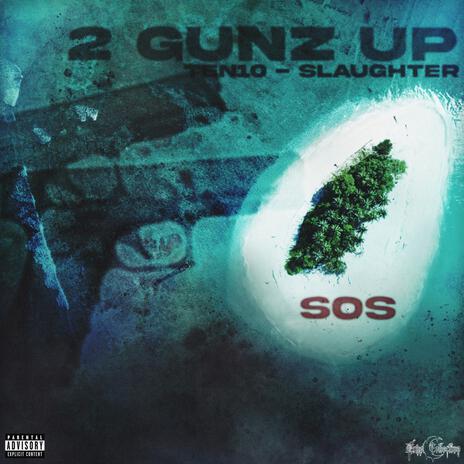 2GunzUp ft. Slaughterr | Boomplay Music