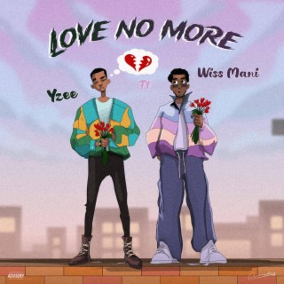 Love no more