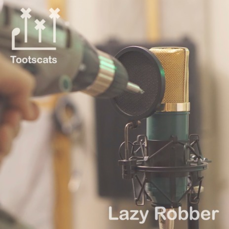 Lazy Robber | Boomplay Music