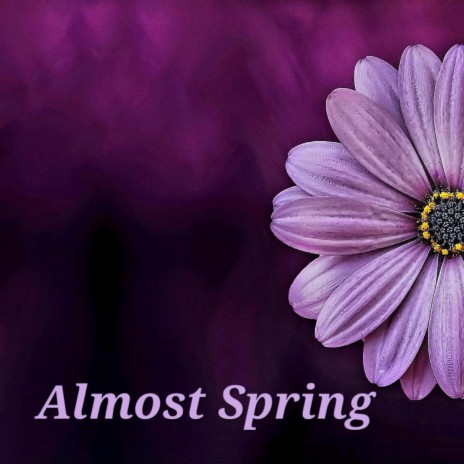Almost Spring ft. Cali Nativz | Boomplay Music