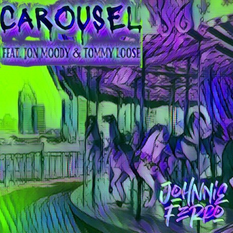 Carousel ft. Jonathan Moody & Tommy Loose | Boomplay Music