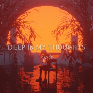 Deep In My Thoughts (Radio Edit)
