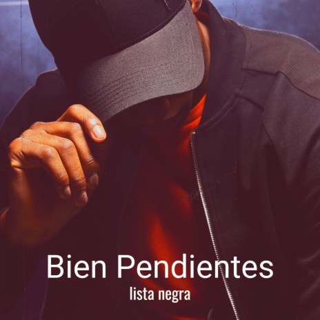 Bien Pendientes | Boomplay Music