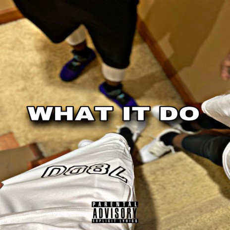 What It Do | Boomplay Music