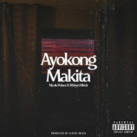 Ayokong Makita Clinxy Beats (feat. Nicole Pelaez Clinxy Beats) | Boomplay Music