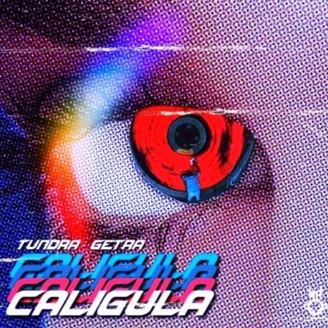 Caligula ft. GETRA | Boomplay Music