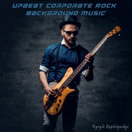 Upbeat Corporate Rock Background Music | Boomplay Music