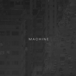 MACHINE lyrics | Boomplay Music