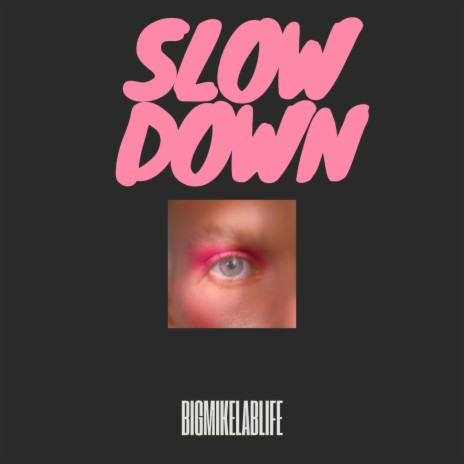 SlowDown | Boomplay Music