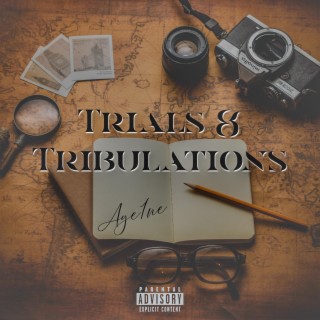 Trials & Tribulations