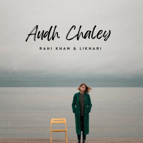 Audh Chaley ft. Likhari | Boomplay Music