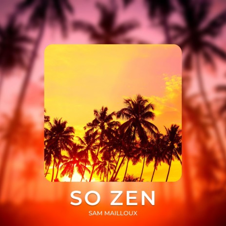 So Zen | Boomplay Music