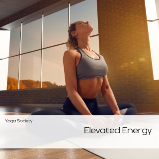 Elevated Energy: Yoga for Vitality