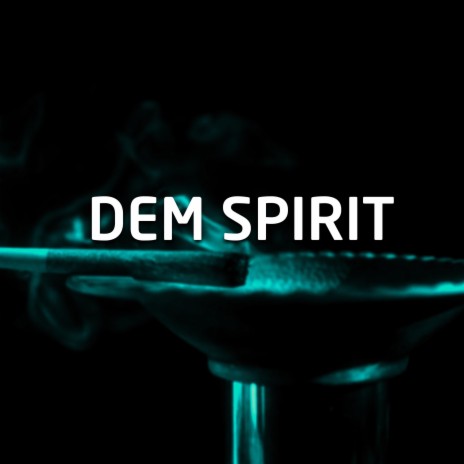 Dem Spirit FREE BEAT | Boomplay Music