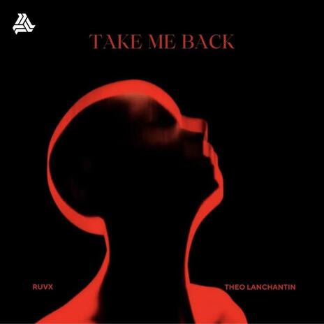 Take Me Back ft. RUVX