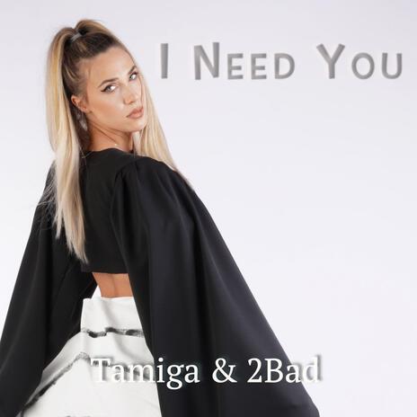 I Need You | Boomplay Music