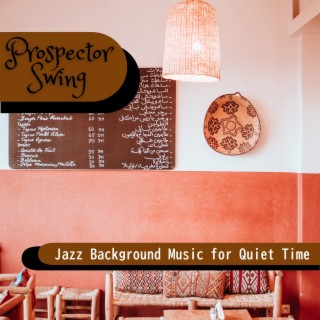 Jazz Background Music for Quiet Time