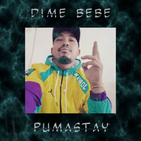 Dime Bebe | Boomplay Music