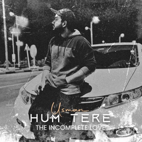 Hum Tere ft. Umar. | Boomplay Music