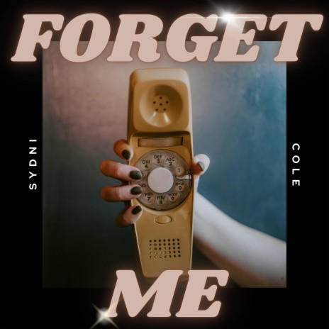 Forget Me | Boomplay Music