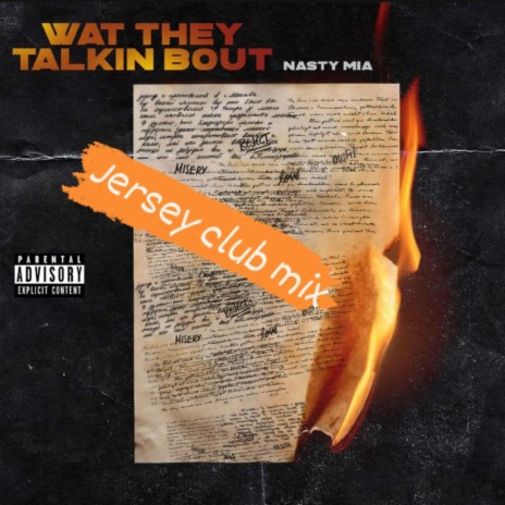 Wat they talkin bout (jersey club mix) | Boomplay Music