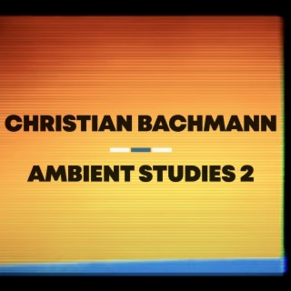 Ambient Studies 2