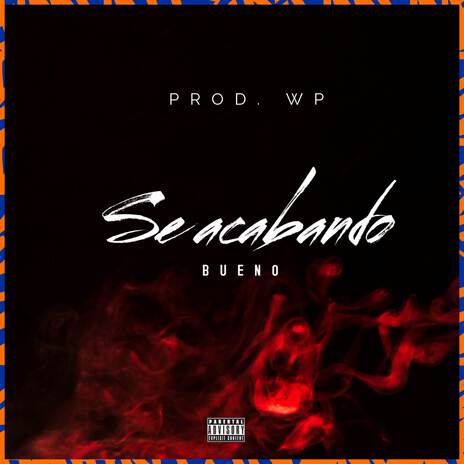 Se Acabando ft. WP | Boomplay Music