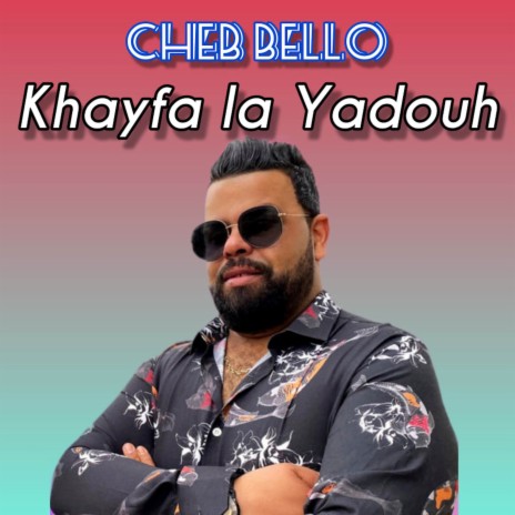 Khayfa La Yadouh | Boomplay Music