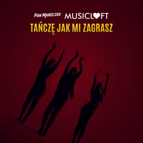 Tańczę Jak Mi Zagrasz (Extended Mix) ft. Musicloft | Boomplay Music