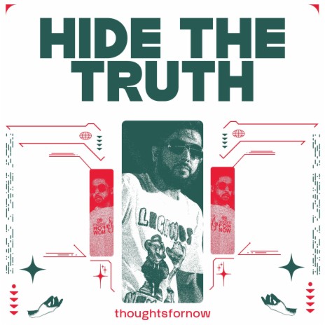 hide the truth | Boomplay Music