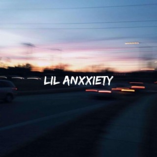 lil anxxiety