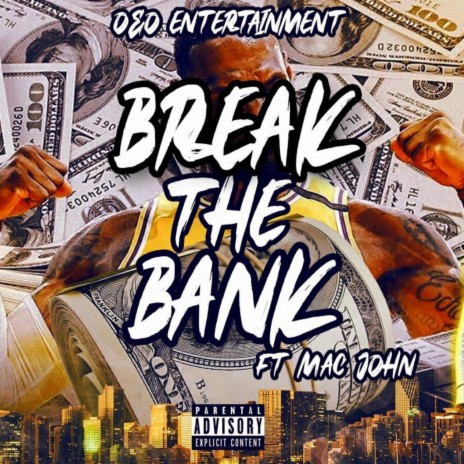 Break The Bank ft. Mac John | Boomplay Music